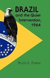 BRAZIL & THE QUIET INTERVENTIO