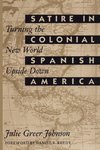 Satire in Colonial Spanish America