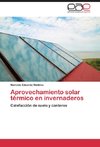 Aprovechamiento solar térmico en invernaderos