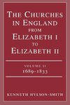 The Churches in England from Elizabeth I to Elizabeth II