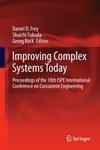 Improving Complex Systems Today