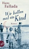 Wir hatten mal ein Kind