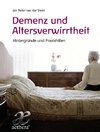 Demenz und Altersverwirrtheit