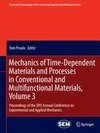 Mechanics of Time-Dependent Materials and Processes in Conventional and Multifunctional Materials, Volume 3