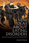 Stewart, C: New Ideas about Eating Disorders