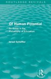 Scheffler, I: Of Human Potential (Routledge Revivals)