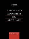 Ballantyne, W: Essays and Addresses on Arab Laws