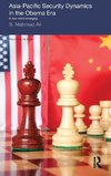 Asia-Pacific Security Dynamics in the Obama Era