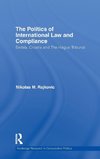 The Politics of International Law and Compliance