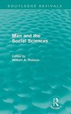 Robson, W: Man and the Social Sciences (Routledge Revivals)