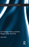 US Foreign Policy and the Rogue State Doctrine