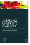 Drummond, M: Assessing Children's Learning (Classic Edition)