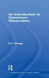 An Introduction to Classroom Observation (Classic Edition)