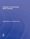 Stige, B: Invitation to Community Music Therapy