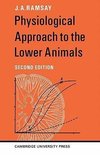 Physiological Approach to the Lower Animals