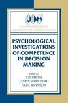 Psychological Investigations of Competence in Decision Making