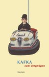 Kafka zum Vergnügen