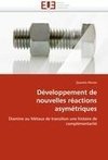 Développement de nouvelles réactions asymétriques