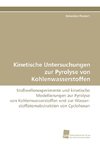 Kinetische Untersuchungen zur Pyrolyse von Kohlenwasserstoffen