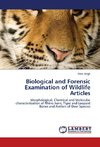 Biological and Forensic Examination of Wildlife Articles