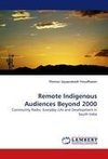 Remote Indigenous Audiences Beyond 2000