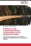 E-Basura y las responsabilidades compartidas en su disposición final