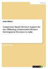 Competence-Based Decision Support for the Offshoring of Automotive Product Development Processes to India