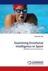 Examining Emotional Intelligence in Sport