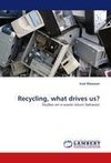 Recycling, what drives us?