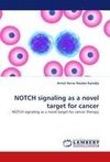 NOTCH signaling as a novel target for cancer