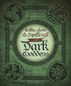 Celtic Lore and Spellcraft of the Dark Goddess