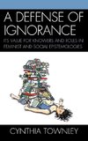 A Defense of Ignorance