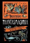 Breverton's Phantasmagoria: A Compendium of Monsters, Myths and Legends