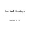 New York Marriages Previous to 1784