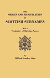 The Origin and Signification of Scottish Surnames, with a Vocabulary of Christian Names