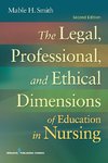 The Legal, Professional, and Ethical Dimensions of Education in Nursing