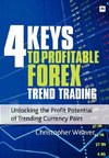 4 Keys to Profitable Forex Trend Trading