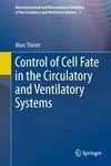 Control of Cell Fate in the Circulatory and Ventilatory Systems