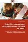 Spécificité des pratiques pédagogiques des maîtres E en RASED