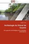 Archéologie du littoral de Guyane