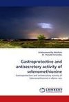 Gastroprotective and antisecretory activity of selenomethionine