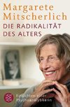 Die Radikalität des Alters