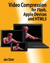 Video Compression for Flash, Apple Devices and Html5