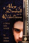 Alex O'Donnell and the 40 Cyberthieves