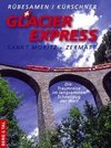 GlacierExpress Sankt Moritz - Zermatt