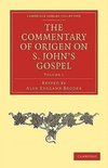 The Commentary of Origen on S. John's Gospel