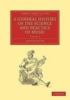 A General History of the Science and Practice of Music - Volume 3