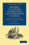 Records of Captain Clapperton's Last Expedition to Africa