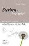 Sterben - aber wie?