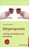 Körpersprache richtig verstehen und einsetzen